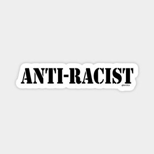 Anti Racist 3 Magnet