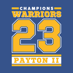 Warriorsss Basketball Champions 2023 Payton II Edition Varsity T-Shirt