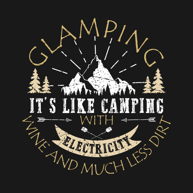 Glamping It's Like Camping With Electricity Wine And Much Less Dirt by Name&God