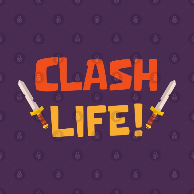 Clash life by Marshallpro