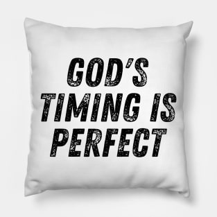 God's Timing Is Perfect Christian Quote Pillow