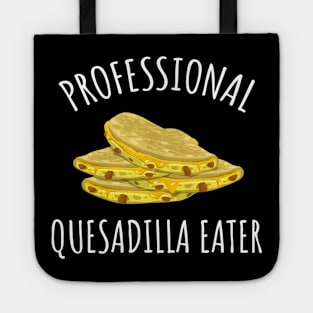 Professional Quesadilla Eater Tote