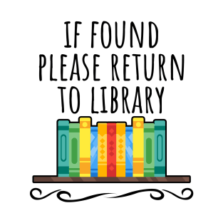 If found please return to library T-Shirt