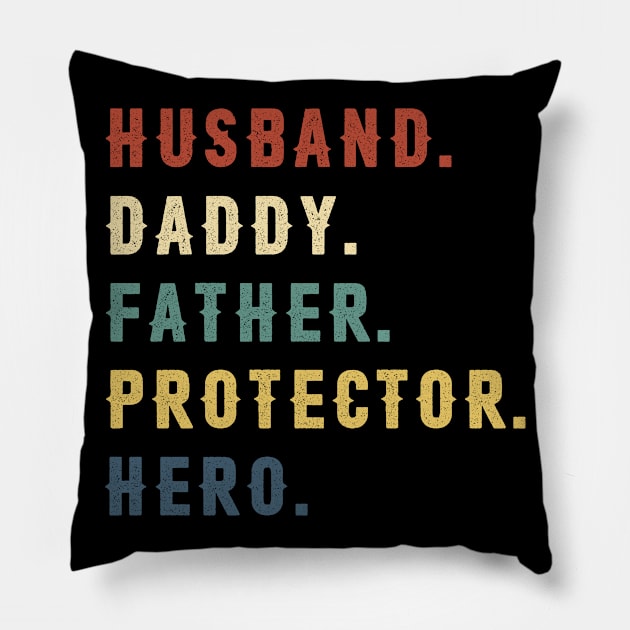 Husband Daddy Father Protector Hero Dad Gift Fathers Day Pillow by Soema