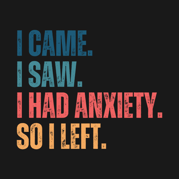 i came i saw i had anxiety so i left by HandrisKarwa