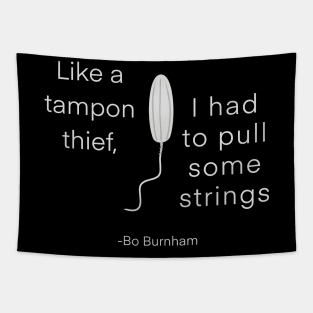 Tampon Thief Tapestry