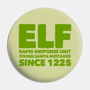 elf rapid response unit, fixing santa mistakes since 1225 Pin