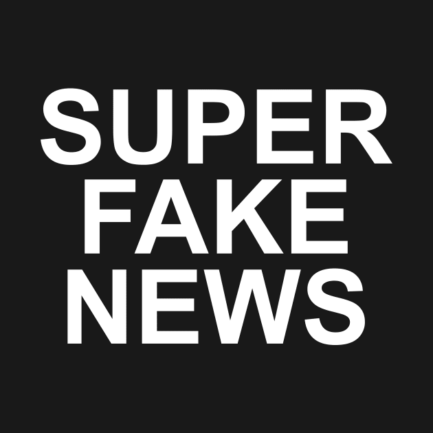 Super Fake News by fromherotozero