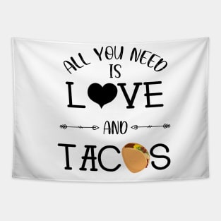 All You Need Is Love and Tacos Cute Funny cute Valentines Day Tapestry