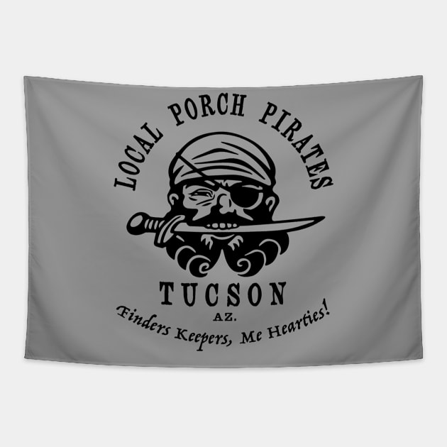 Porch Pirates. Tucson Tapestry by RussellTateDotCom