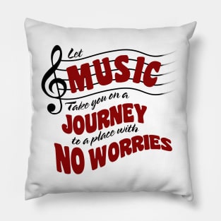 Let Music Take you on a Journey Pillow