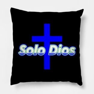 Solo Dios (Only God) Pillow