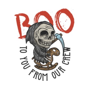 Boo To You From Our Crew T-Shirt