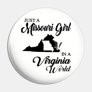 Just A Missouri Girl In A Virginia World Mom Pin