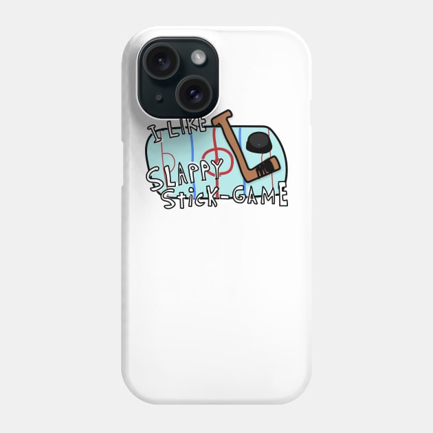 I Like Slappy Stick Game Phone Case by StoopidDoodles