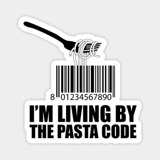 Living by the pasta code Magnet