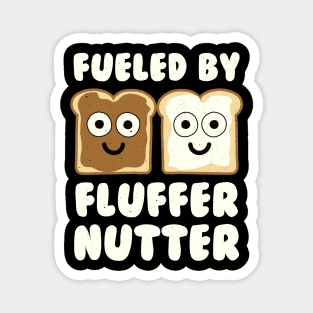 Fueled By Fluffernutter - Fluffernutter Magnet