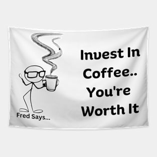 Invest In Coffee Tapestry