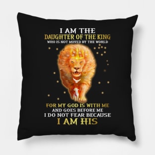 I am the daughter of the king Who is not moved by the world Pillow