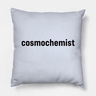 Cosmochemist Pillow