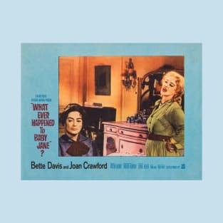 What Ever Happened to Baby Jane Lobby Card T-Shirt