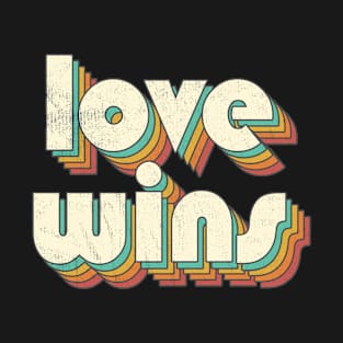 Retro Vintage Rainbow Love Wins Letters Distressed Style T-Shirt