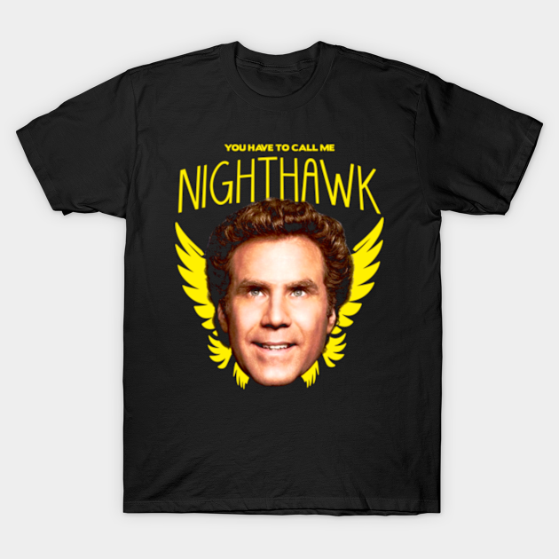 Step Brothers Nighthawk - Step Brothers Nighthawk - T-Shirt | TeePublic