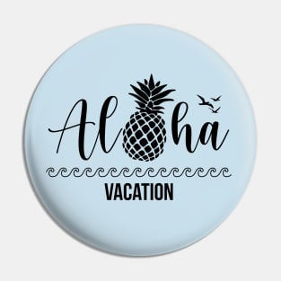 Aloha and pineapple Pin