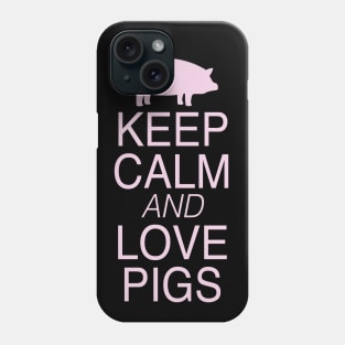 Keep Calm and Love Pigs Pink Graphic Design Phone Case