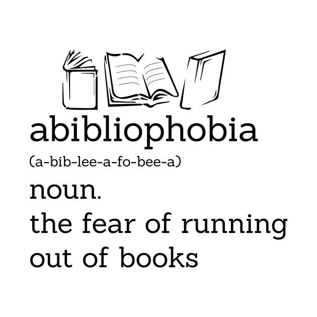 Funny Book Lover Library Tee Abibliophobia Definition by animericans