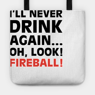 Oh Look! Fireball! Tote