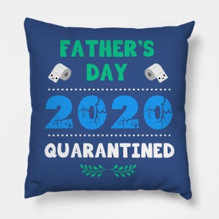 Father’s day 2020 quarantined Pillow