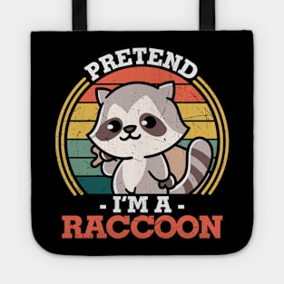 Pretend I'm a Raccoon Funny Last Minute Halloween Gift Tote