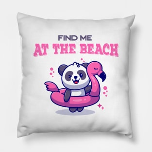 Find me at the beach panda at the beach for beach lovers and summer vacation holidays Pillow