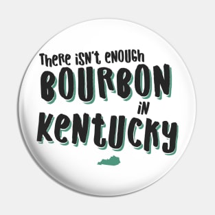 Bourbon In Kentucky Pin