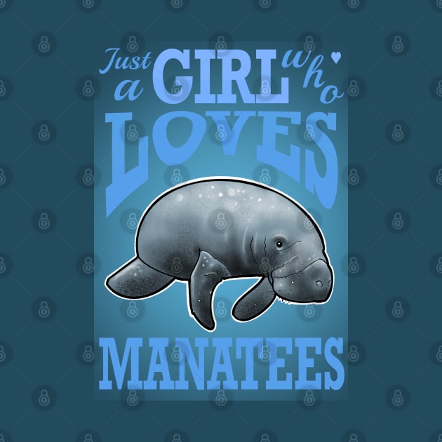 just a girl who loves manatees by weilertsen