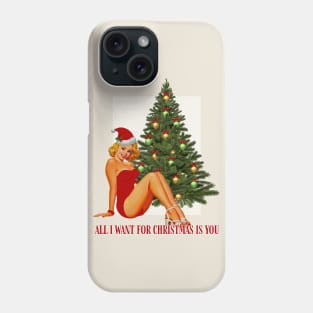 Pin Up Christmas - All I Want For Christmas Is You Phone Case