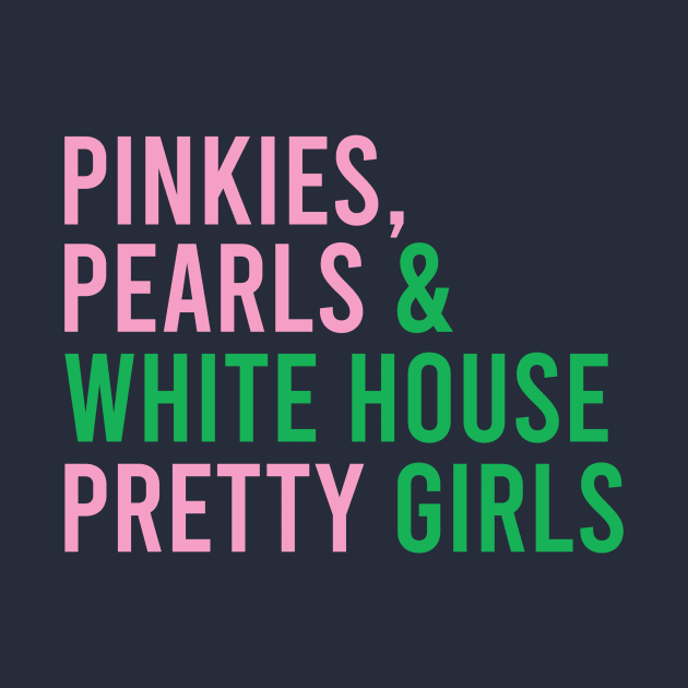 Pinkies Pearls & White House Pretty Girls Pink and green kamala political by Yoyo Star