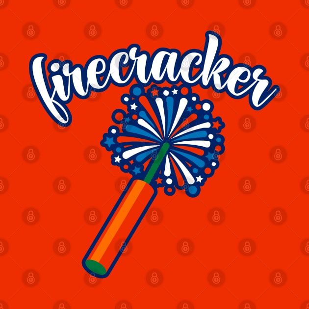 Funny July 4th Firecracker Graphic Design - 4th of July Fireworks by ChattanoogaTshirt