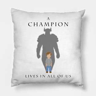 Champion Inside (Text version) Pillow