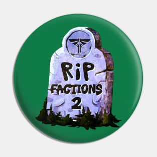 TLOU - RIP Factions 2 Pin