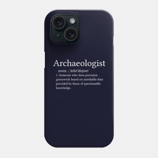 Funny Archaeologist Gift Archaeologist Definition Phone Case