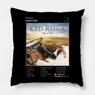 Kid Rock - Born Free Tracklist Album Pillow