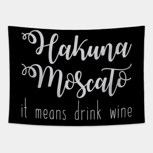 Hakuna Moscato Tapestry