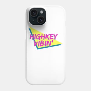 highkey vibin' Phone Case