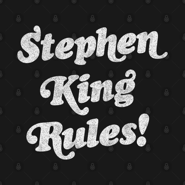 Stephen King Rules by DankFutura