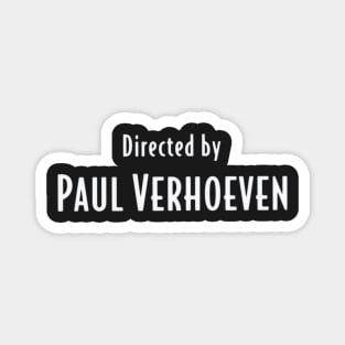 Paul Verhoeven | Showgirls Magnet