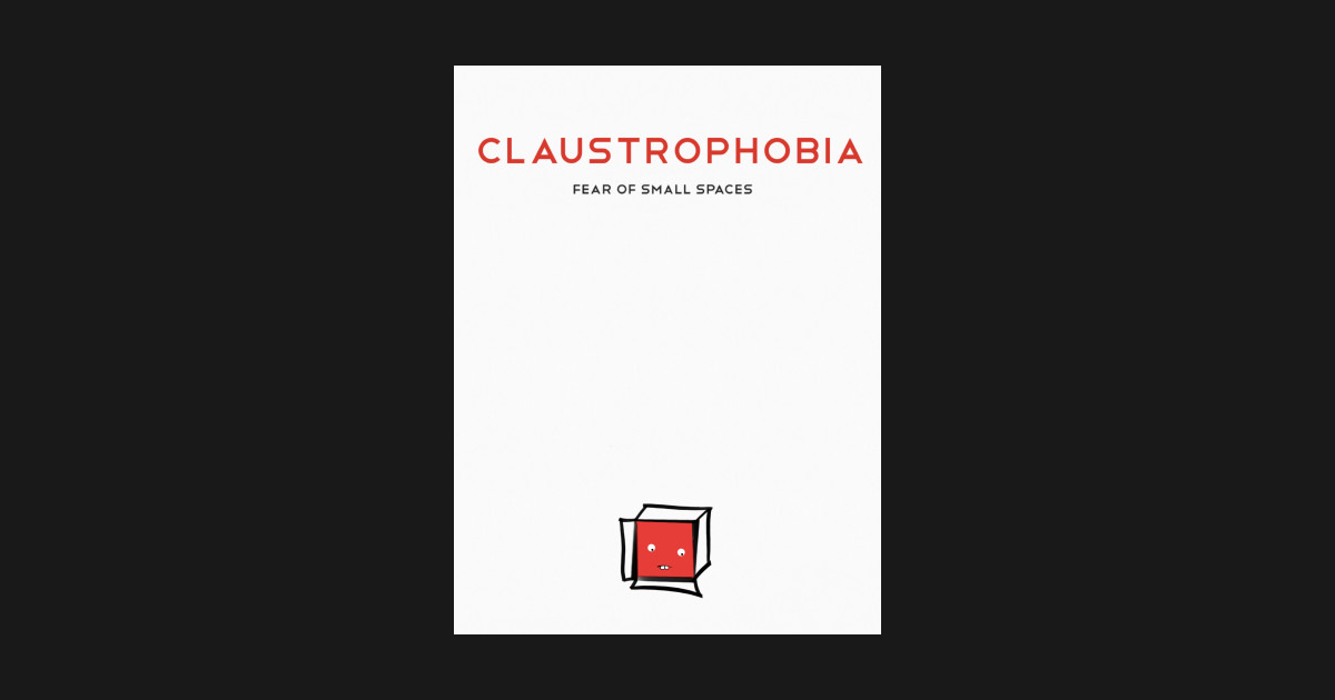 Fear of Small Spaces - Massive Phobia - Posters and Art Prints | TeePublic