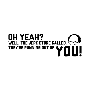 The Jerk Store T-Shirt