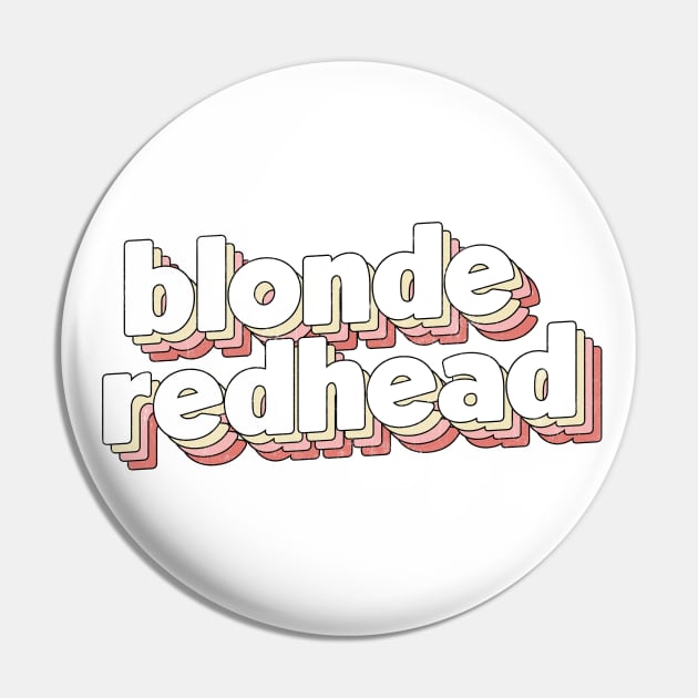 Blonde Redhead Pin by DankFutura